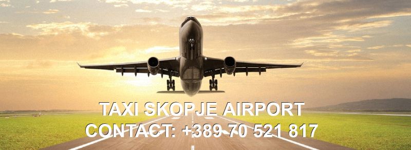Taxi Service Skopje Airport